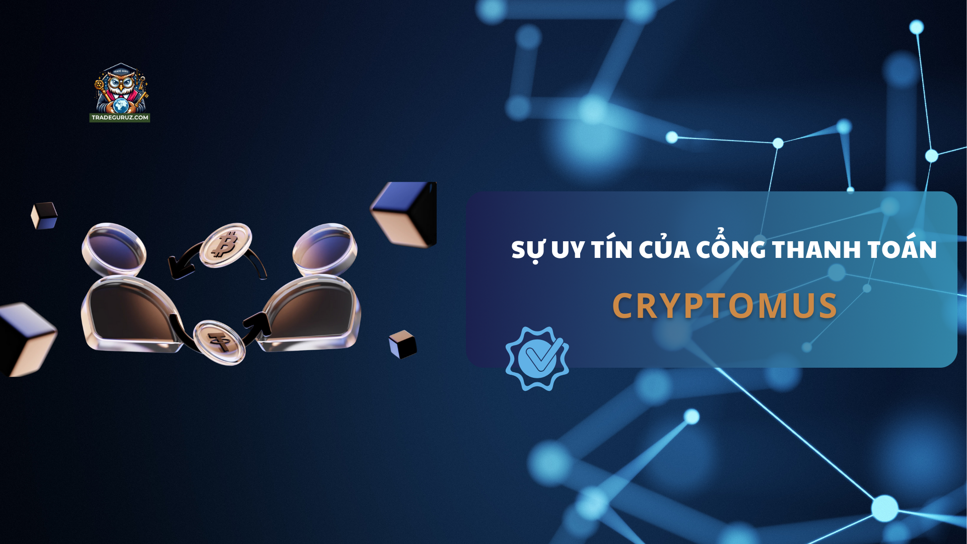 Cổng thanh toán tiền điện tử cryptomus có thực sự uy tín